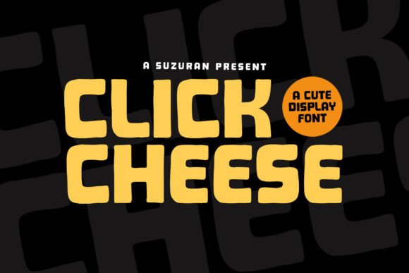 Click Cheese: A Modern Typeface for Memorable Branding