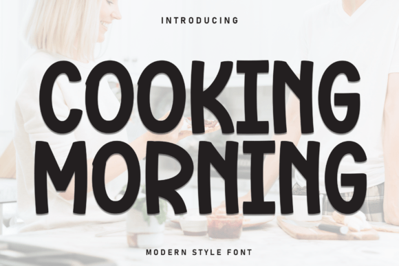 Cooking Morning: A Friendly Display Font for Small Business Branding