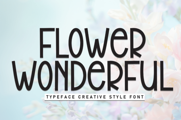 Flower Wonderful Font: A Casual Typeface for Playful Brands