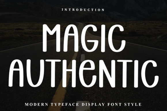 Magic Authentic: The Ultimate Display Font for Modern Branding