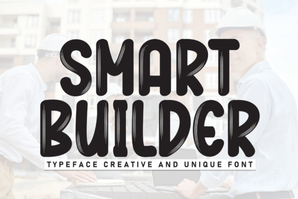 Smart Builder: A Bold Display Font for Makers