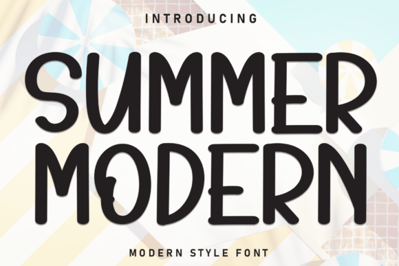 Summer Modern: The Perfect Display Font for Fun Branding